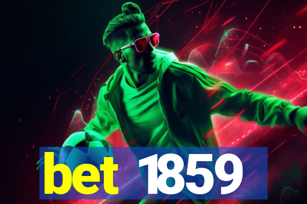 bet 1859